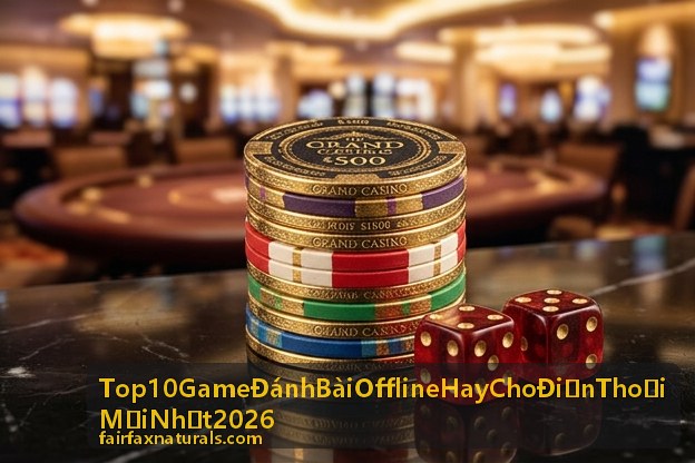 Top 10 Game Đánh Bài Offline Hay Cho Điện Thoại Mới Nhất 2026 - Liêng